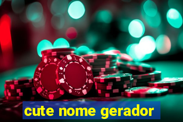 cute nome gerador